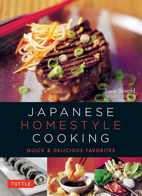 Japanese Homestyle Dishes Quick and Delicious Favorites Reader